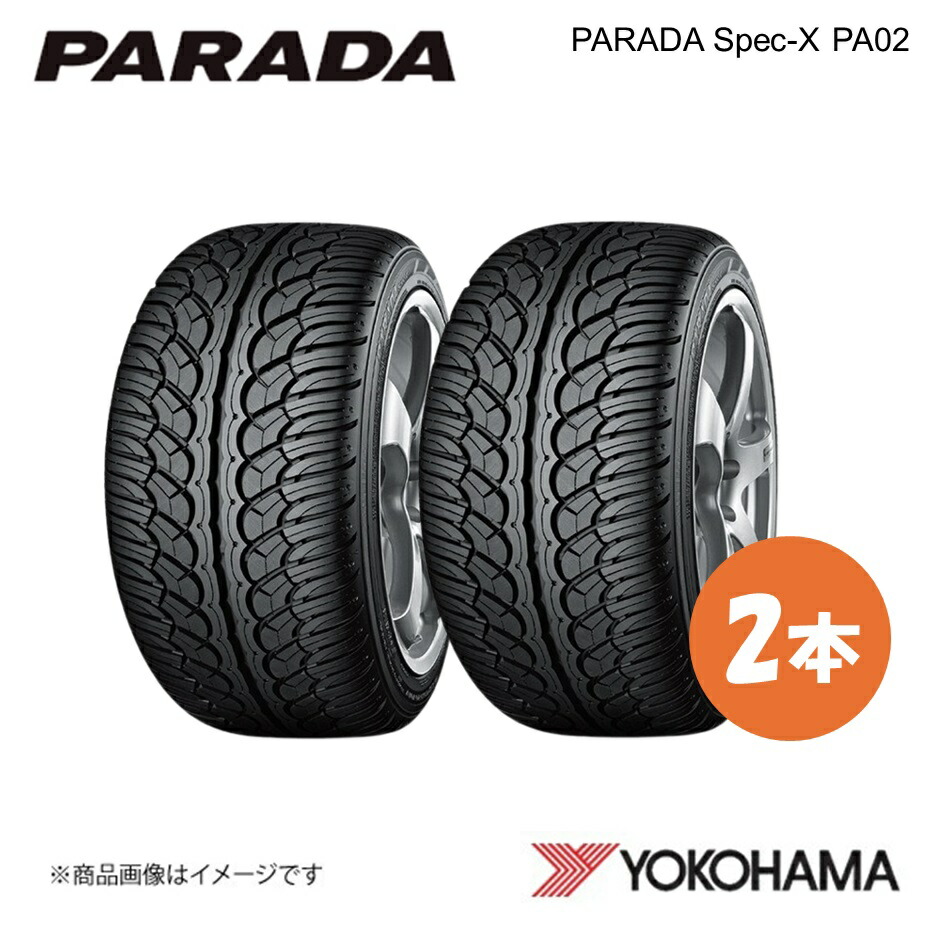 YOKOHAMA ヨコハマタイヤ PARADA Spec-X PA02 305/35R24 サマータイヤ 2本 305 35 24 V XL F0376｜CAR PLUS