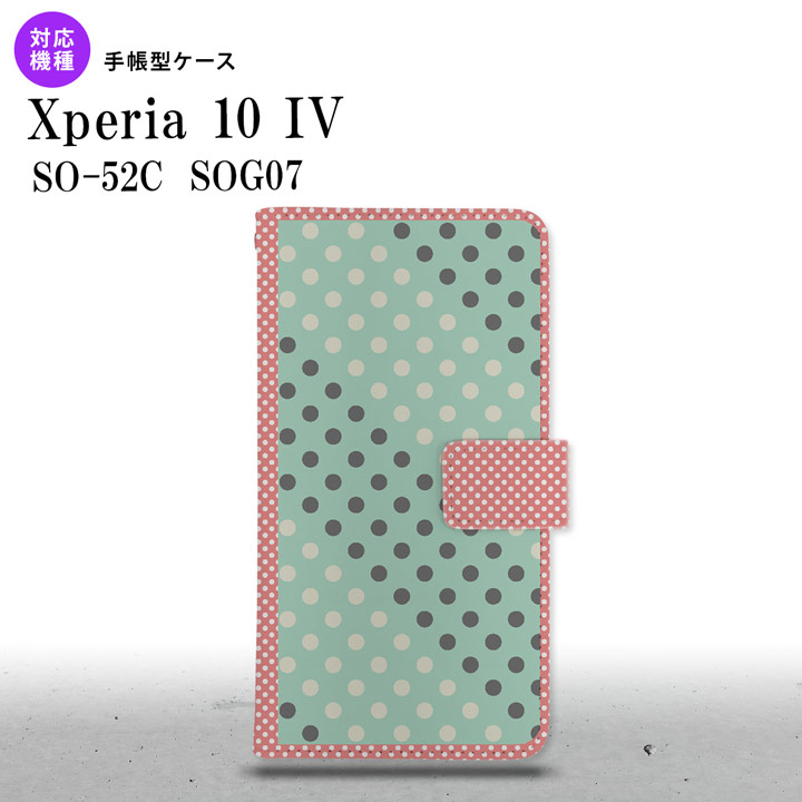 SO-52C SOG07 Xperia 10IV 手帳型スマホケース カバー ドット 水玉 ミント ピンク nk-004s-xp104-dr1651