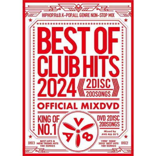 【楽天市場】AV8 ALL DJ'S / BEST OF CLUB HITS 2024 -OFFICIAL MIXDVD- [2DVD ...