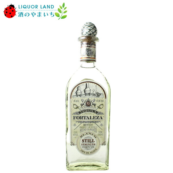 フォルタレサ スチルストレングス 46% 750ml テキーラ|ビールと洋酒の専門店酒のやまいち