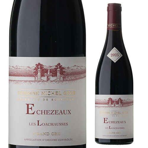 エシェゾー グラン クリュ ロアショース 2023 ミッシェル グロ