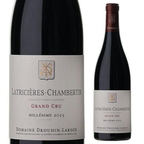 ラトリシエール シャンベルタン グラン クリュ 2023 ドルーアン ラローズ
