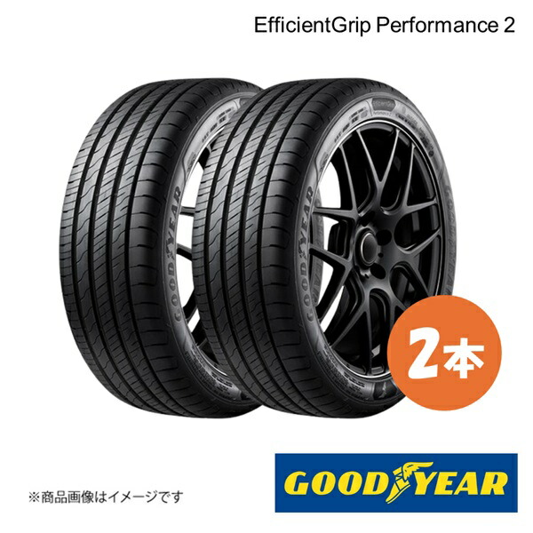 GOODYEAR グッドイヤー 新車装着タイヤ EfficientGrip Performance 2 + VW パサート ヴァリアント 215/55R17 94W 前後共通 2本 5628355×2