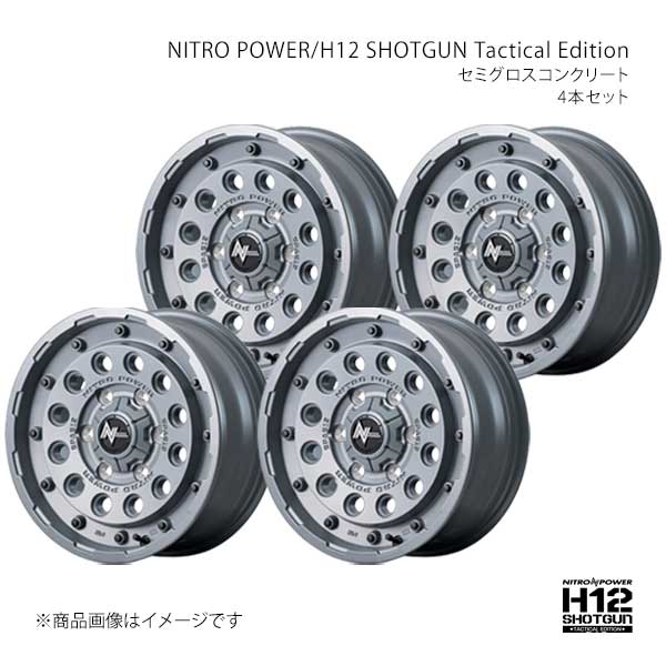ナイトロパワー/H12 ショットガン タクティカルエディション アルミホイール4本セット【16×5.5J 5-139.7 INSET20 SGK】L17E6555D3200300×4