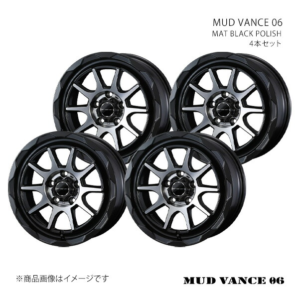 MUD VANCE 06 マッドヴァンス ゼロシックス ホイール 4本セット 0039821×4 【16×7.0J 5-114.3 INSET38 MAT BLACK POLISH】