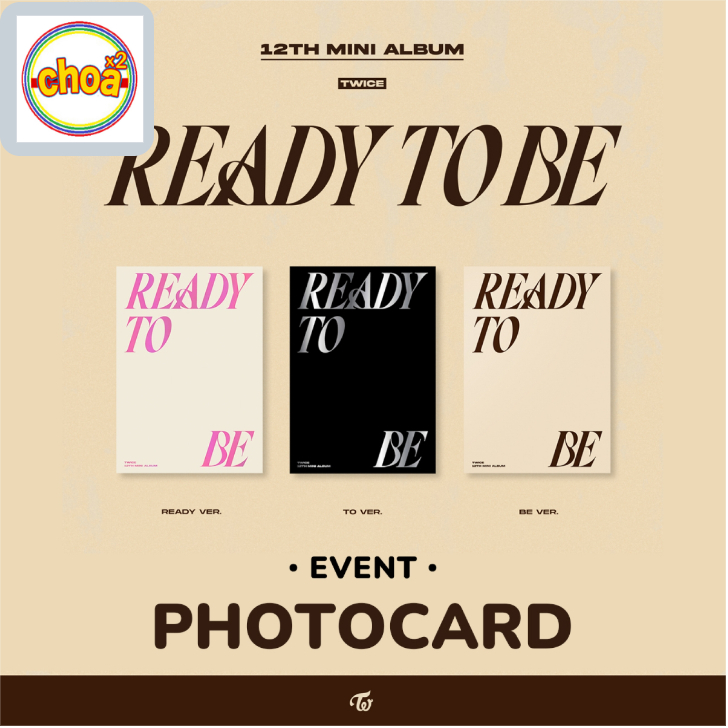 TWICE READY TO BE / 12TH MINI ALBUM 全3種中1種 選択 (READY / TO / BE Ver.)  WITHMUU 特典ホログラムフォトカード付き | SHOP choax2