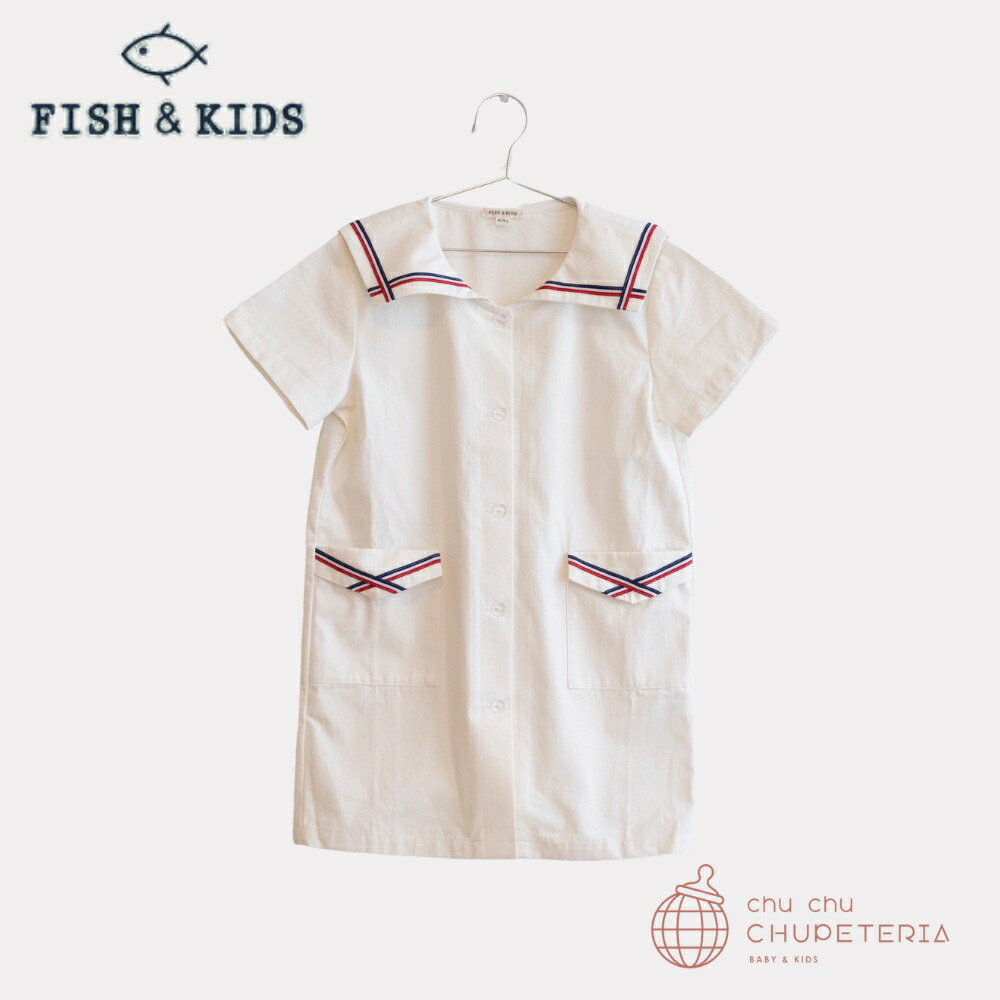 【SS継続期間中クーポン券で最大限度20%OFF】【Fish \u0026 Kids】SAILOR DRESS / フィッシュアンドキッズ 魚肉＆キッズ 25SS 衣装 御召しもの 赤ちゃん服 こども服 キッズ