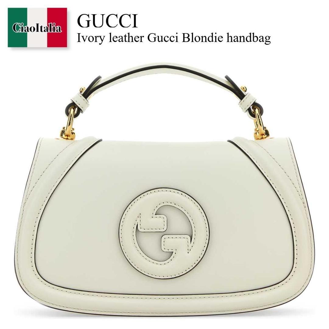 【数量限定・在庫限り・早い者勝ち！】 グッチ / かばん / カバン / Gucci Ivory Leather Gucci Blondie Handbag / 815714 AAEC2 / 815714 AAEC2 9050 / 815714AAEC2 / 815714AAEC2 9050 / 815714AAEC29050 / ハンドバッグ