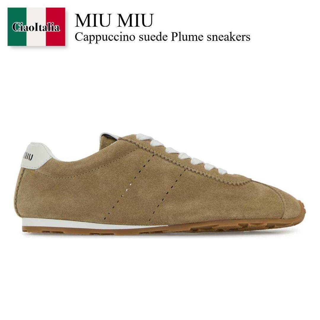 【数量限定・在庫限り・早い者勝ち！】 ミュウミュウ / Miu Miu Cappuccino Suede Plume Sneakers / 5E114E F0F24 / 5E114E F005054 F0F24 / 5E114EF005054 / 5E114EF005054 F0F24 / 5E114EF005054F0F24 / スニーカー｜Ciao Italia