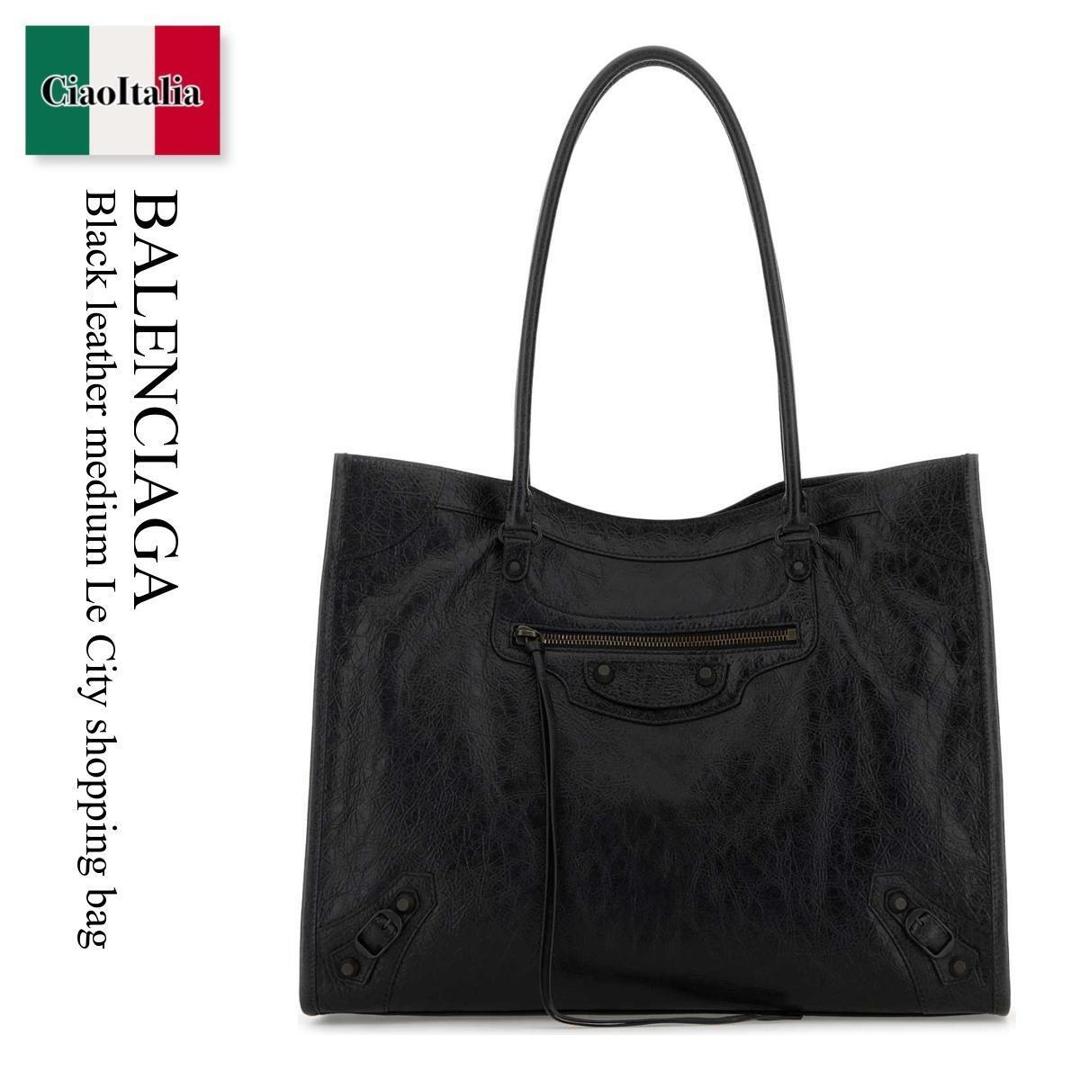 【数量限定・在庫限り・早い者勝ち！】 バレンシアガ / かばん / カバン / Balenciaga Black Leather Medium Le City Shopping Bag / 851818 2ABEK / 851818 2ABEK 1000 / 8518182ABEK / 8518182ABEK 1000 / 8518182ABEK1000 / トートバッグ