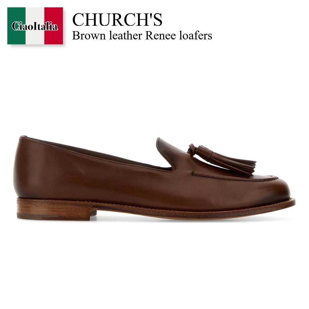 【数量限定・在庫限り・早い者勝ち！】 チャーチ / Church'S Brown Leather Renee Loafers / DD01119NH / DD01119NH F0ACL / DD01119NHF0ACL / ローファー・オックスフォード
