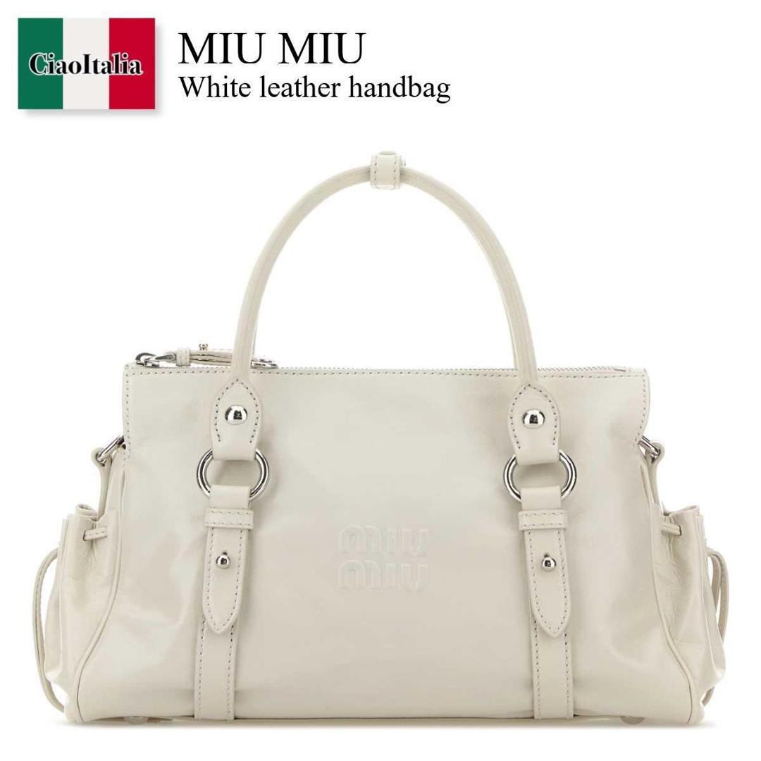 【数量限定・在庫限り・早い者勝ち！】 ミュウミュウ / かばん / カバン / Miu Miu White Leather Handbag / 5BA333 F0009 / 5BA333 2A44 F0009 / 5BA3332A44 / 5BA3332A44 F0009 / 5BA3332A44F0009 / ハンドバッグ｜Ciao Italia