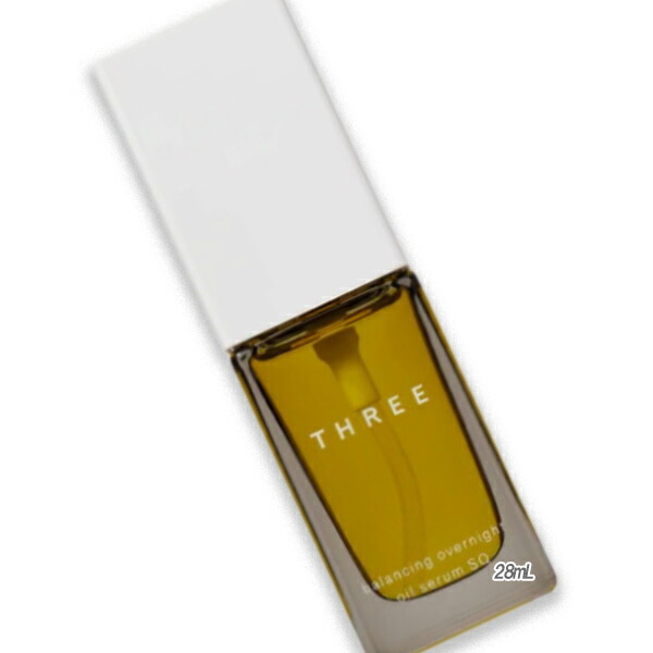 THREE(スリー) THREE バランシング 厚地の外套ナイト爵 オイルセラム SQ 28mL