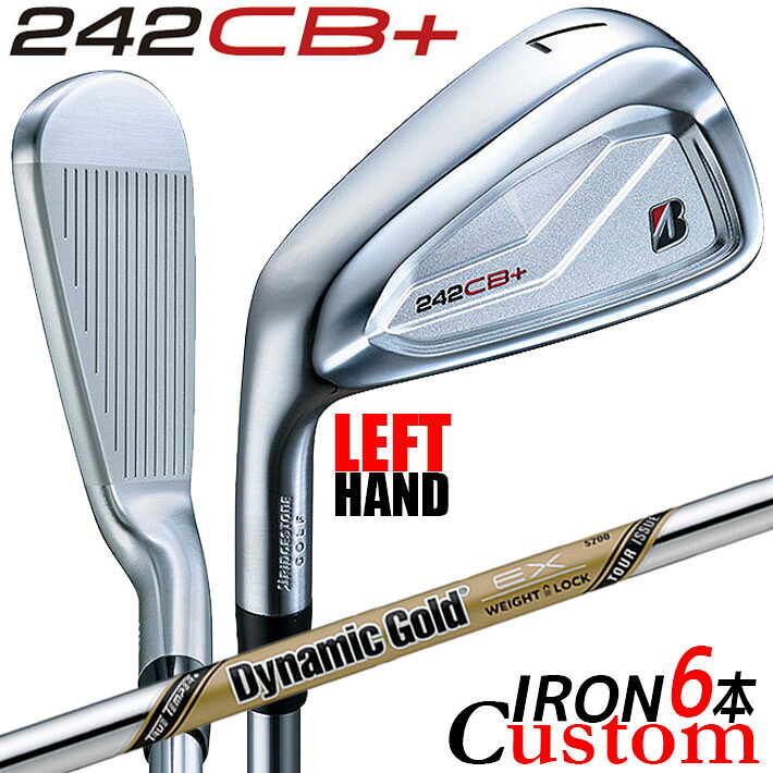 【レフティ/左用】【メーカーカスタム】ブリヂストン 242CB+ アイアン 6本セット (#5-PW) Dynamic Gold EX TOUR ISSUE スチールシャフト BRIDGESTONE GOLF 2024