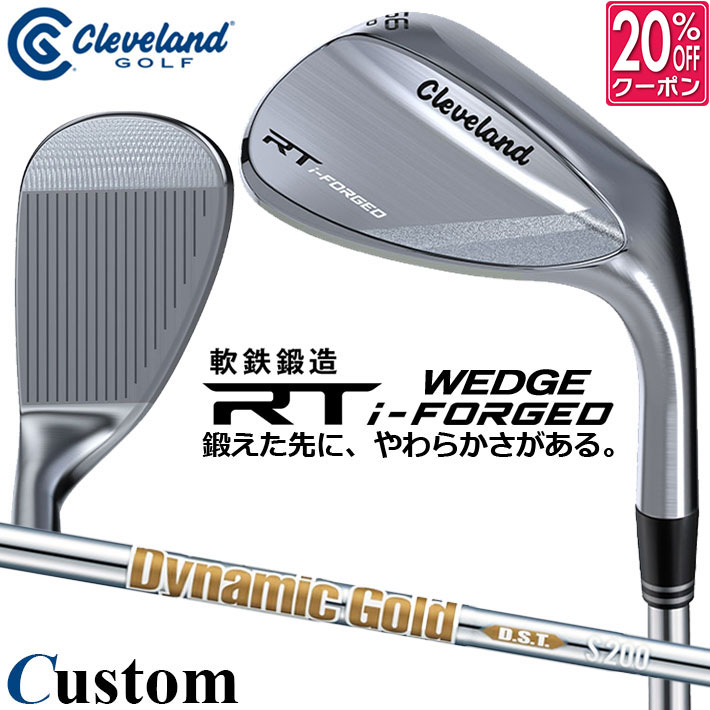 メーカーカスタムクラブ クリーブランド RT i-FORGED ウェッジ 右用 Dynamic Gold DST New Design スチールシャフト 日本正規品 Cleveland 軟鉄鍛造 2026