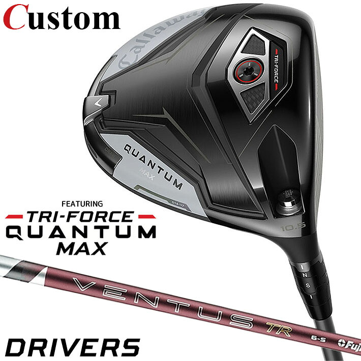 メーカーカスタムクラブ キャロウェイ クアンタム マックス ドライバー 右用 26 VENTUS TR RED カーボンシャフト 日本正規品 QUANTUM MAX 2026 特注 受注生産|クラッシュゴルフ店