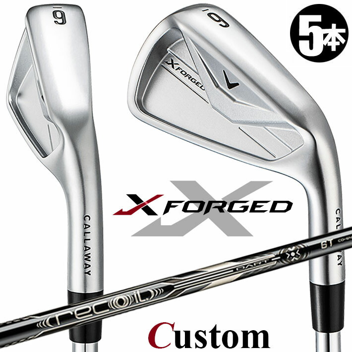 メーカーカスタムクラブ キャロウェイ X FORGED 2026 アイアン 5本セット(#6-PW) 右用 RECOIL DART 6T for CW カーボンシャフト 日本正規品 Callaway｜クラッシュゴルフ店