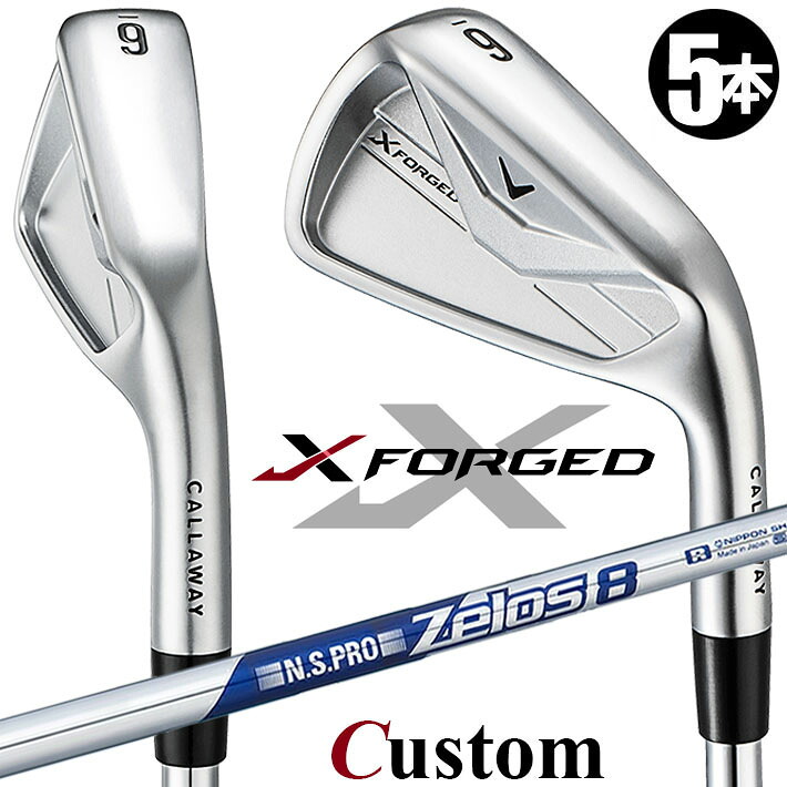 メーカーカスタムクラブ キャロウェイ X FORGED 2026 アイアン 5本セット(#6-PW) 右用 N.S.PRO Zelos 8 スチールシャフト 日本正規品 Callaway｜クラッシュゴルフ店