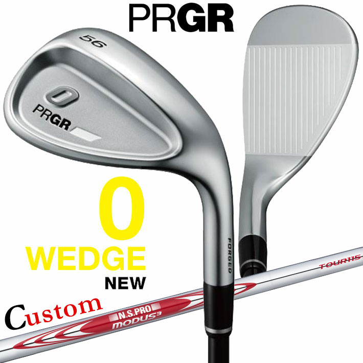 メーカーカスタムクラブ プロギア 0 ウェッジ 2024 右用 N.S.PRO MODUS3 TOUR 115 スチールシャフト PRGR 軟鉄 受注生産 ZERO WEDGE