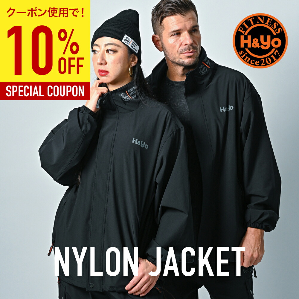 【10%OFFクーポン】ナイロンジャケット H&Yo エイチアンドワイオー トレーニング トレーニングウェア 男女兼用 撥水加工 ストレッチ おしゃれ かっこいい ジム 筋トレ スポーツ アスレジャー|ボディメイク店 H and Yo Fitness