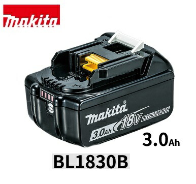 大特価!! マキタ BL1830B リチウムイオンバッテリー 18V-3Ah Li-ion