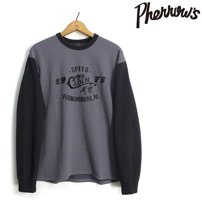 フェサクラ色 Pherrow\u0027s [24W-PMCT1] 長袖 裏毛 刷り上げるTEE \"The CADEN 1973\"" 日本製"