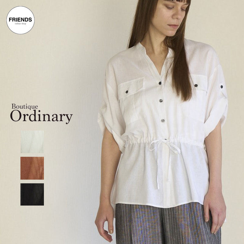 Boutique Ordinary (ブティックオーデナリー) スキッパーバンドカラーシャツ BO26-513B バンドネックブラウス シャツ ブラウス バンドネック スキッパー レディース オーデナリー 30/40/50/60代 ブランド サマー SUM｜FRIENDS フレンズ（旧 CLOSPOT）