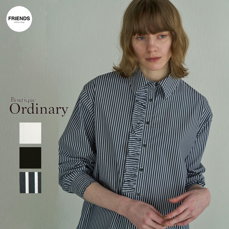 【予約】【Boutique Ordinary 2026 AW Vol1】Boutique Ordinary (ブティックオーデナリー)Ruffled Shirt BO26-616B シャツ ブラウス ラッフル レディース オーデナリー 30/40/50/60代 ブランド|FRIENDS フレンズ(旧 CLOSPOT)