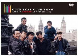[新品]CUTE BEAT CLUB BAND LIVE in LONDON at ASTORIA,1987　数量限定版 [DVD]　マルチレンズクリーナー付き｜クロソイド屋　店