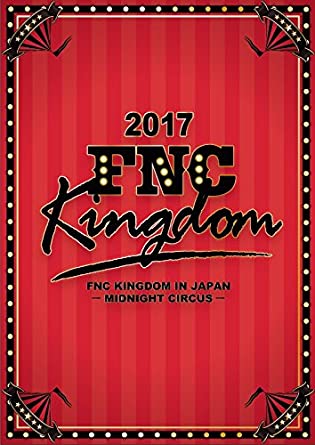 人気no 1 本体 楽天市場 2017 Fnc Kingdom In Japan Midnight Circus 2bd Blu Ray 新品 マルチレンズクリーナー付き クロソイド屋 楽天市場店 最新の激安 Lexusoman Com