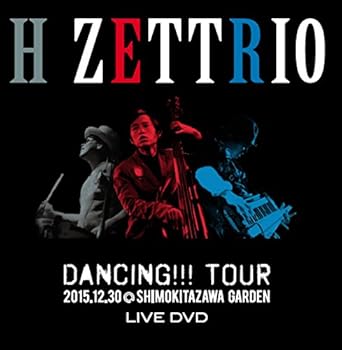 【新品・未開封】DANCING!!! TOUR 2015 12 30@SHIMOKITAZAWA GARDEN / H ZETTRIO 出演廃盤 希少 正規品|クロソイド屋 店