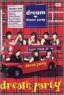 dream party [DVD]　dream　マルチレンズクリーナー付き 新品｜クロソイド屋　店 42,900円