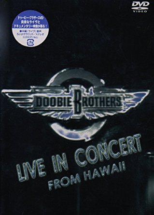 ライブ・イン・コンサート・フロム・ハワイ [DVD] ドゥービー・ブラザーズ マルチレンズクリーナー付き 新品｜クロソイド屋　店