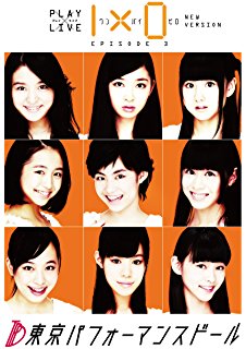 東京パフォーマンスドールPLAY×LIVE「1×0」NEW VERSION EPISODE3 DVD 新品|クロソイド屋 店