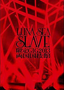 LUNA SEA 【SLAVE限定GIG 2013両国国技館】FC限定　DVD｜クロソイド屋　店