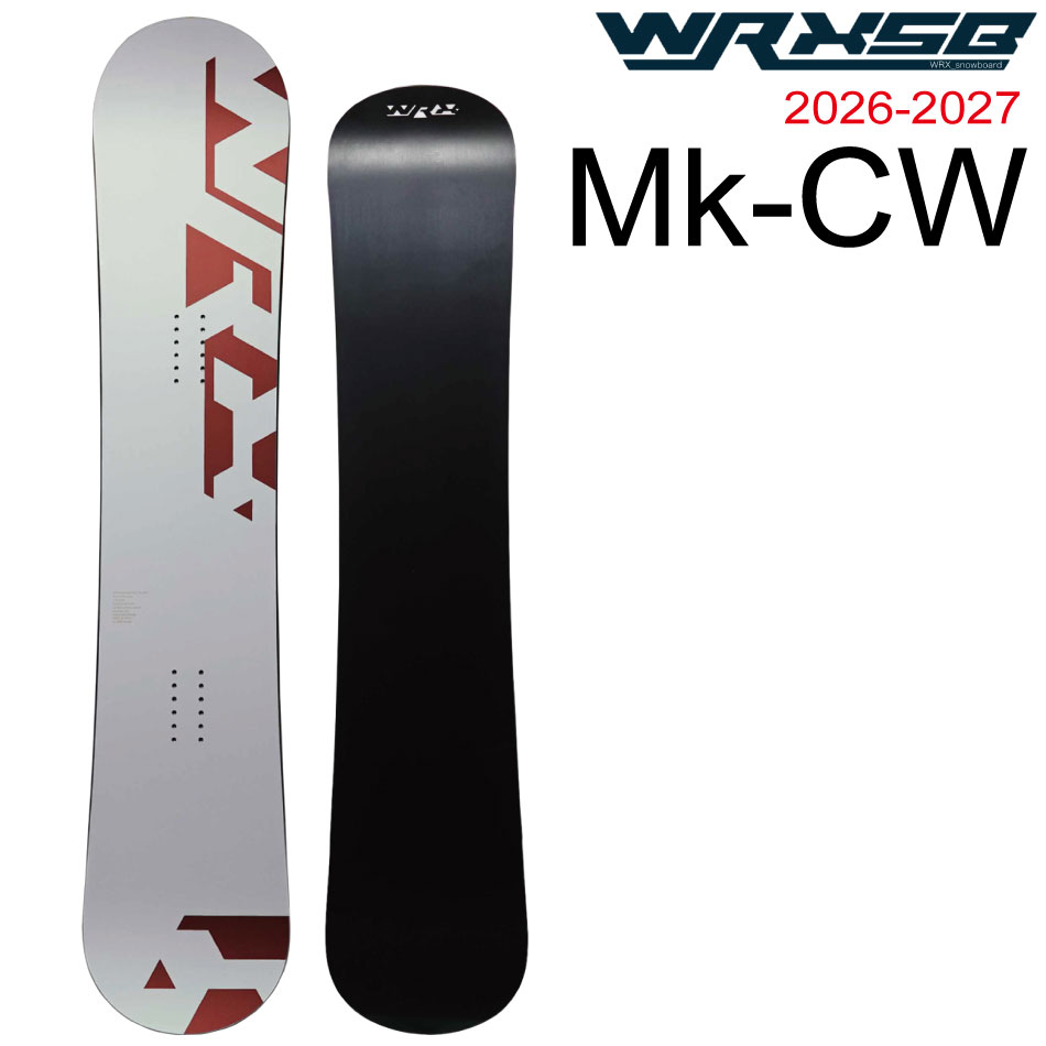 特典付き 26-27 WRX SB ダブルアールエックス Mk-CW マークシーダブリュー カービング グラトリ スノーボード 板 ボード ワックスプレゼント 井口勝文 いぐっちゃん オガサカ製 日本正規品 2026-2027