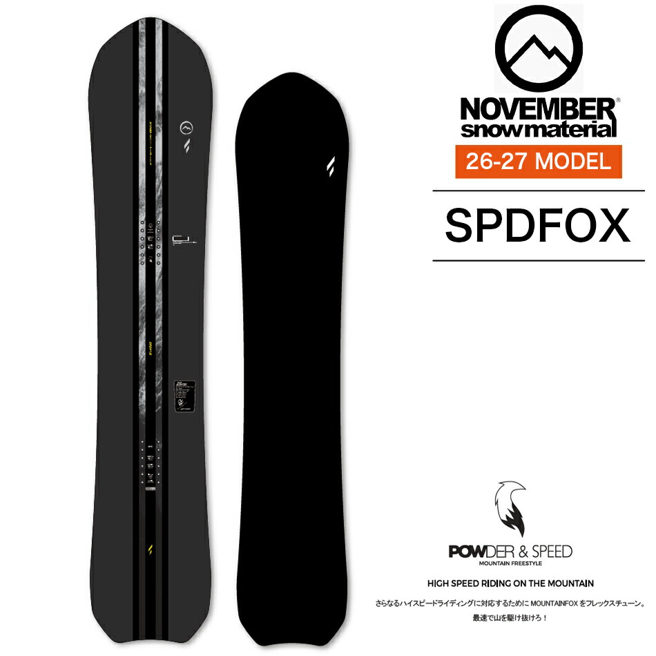 特典付き 26-27 NOVEMBER ノーベンバー SPDFOX フリースタイル オールマウンテン パウダー カービング スノーボード 板 ボード ワックスプレゼント 日本正規品 2026-2027