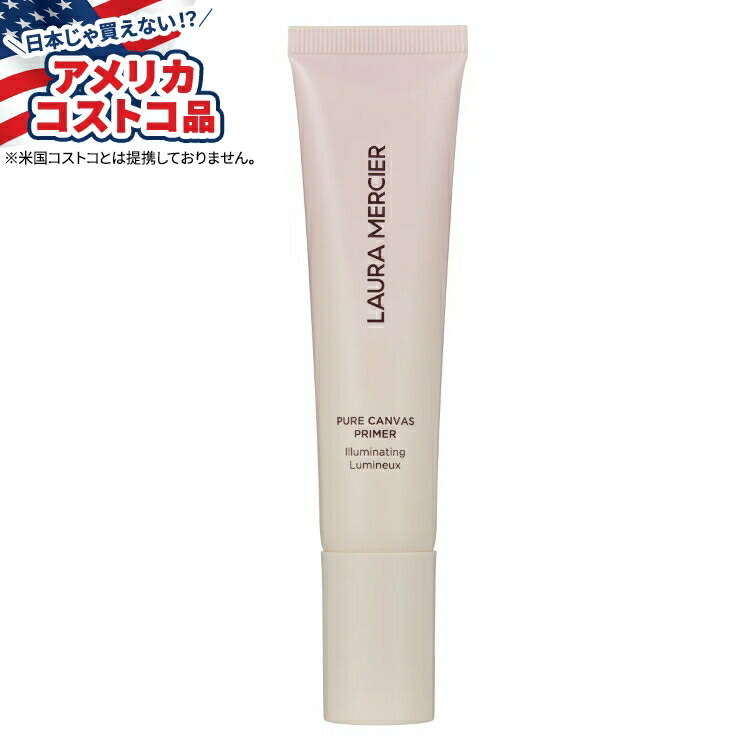 ローラメルシエ ピュアキャンバスプライマー イルミネーティング　30ml ローラ メルシエ / ピュア キャンバス プライマー イルミネー