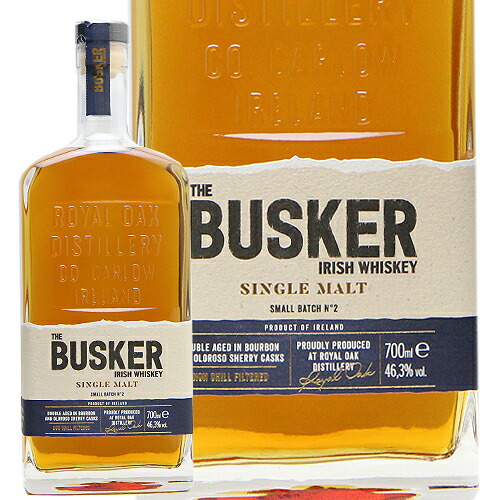 バスカー スモールバッチ シングルモルト 700ml 46.3% ロイヤルオーク蒸溜所 The Busker Small Batch Single Malt 正規品 アイリッシュウイスキー