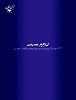 【中古】(非常に良い)since 1992 toshi’s fifteenth anniversary bash !!!!!(初回限定盤) [DVD]