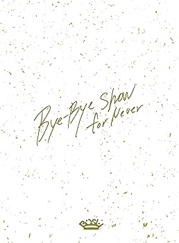 【中古】Bye-Bye Show for Never at TOKYO DOME【初回生産限定盤 (Blu-ray Disc3枚組)】 [Blu-ray]｜COCOHOUSE