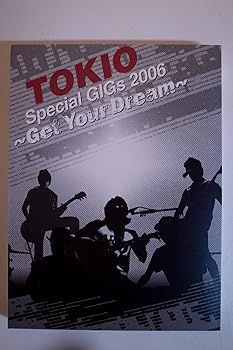 【中古】TOKIO SPECIAL GIGS 2006-GET YOUR DREAM- [DVD]