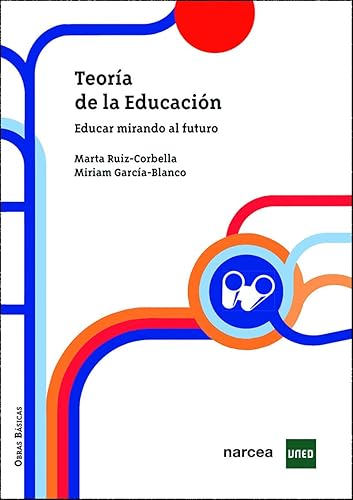 【中古】(非常に良い)TEOR?A DE LA EDUCACI?N: Educar mirando al futuro: 7 (Obras B?sicas)