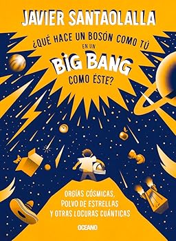 【中古】(非常に良い)Qu? hace un bos?n como t? en un big bang como ?ste?: Org?as C?smicas, Polvo De Estrellas Y Otras Locuras Cu?nticas|COCOHOUSE
