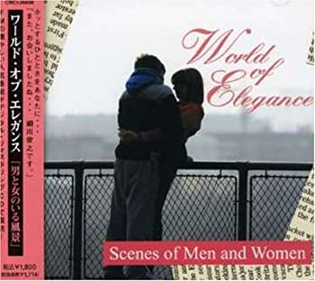 【中古】World of Elegance「男と女のいる風景-Scenes Of Men and Women-」｜Come to Store