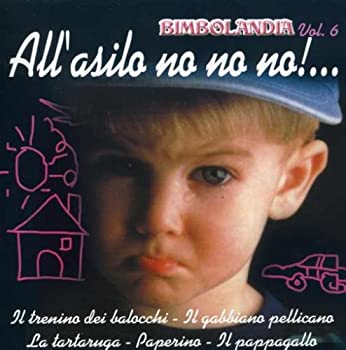 【中古】Vol. 6-Bimbolandia-All'asilo No No No!|Come to Store