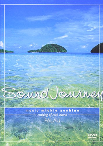 【中古】Sound Journey ミッキー吉野/パラオ~Cruising of rock island~ [DVD]｜Come to Store