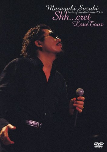 【中古】Masayuki Suzuki~taste of martini tour 2004~Shh...cret Love Tour [DVD] 21,683円