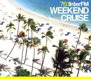 【中古】InterFMWEEKEND CRUISE