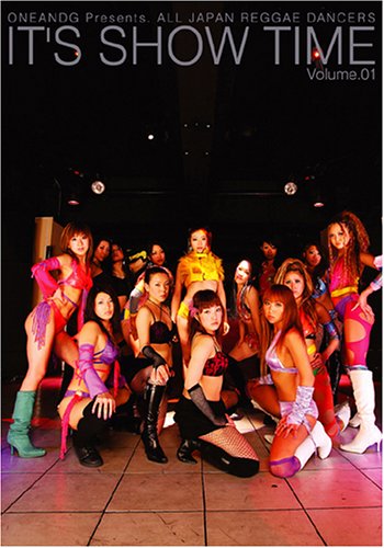 【中古】ALL JAPAN REGGAE DANCERS ONE AND G presents SHOW TIME [DVD]
